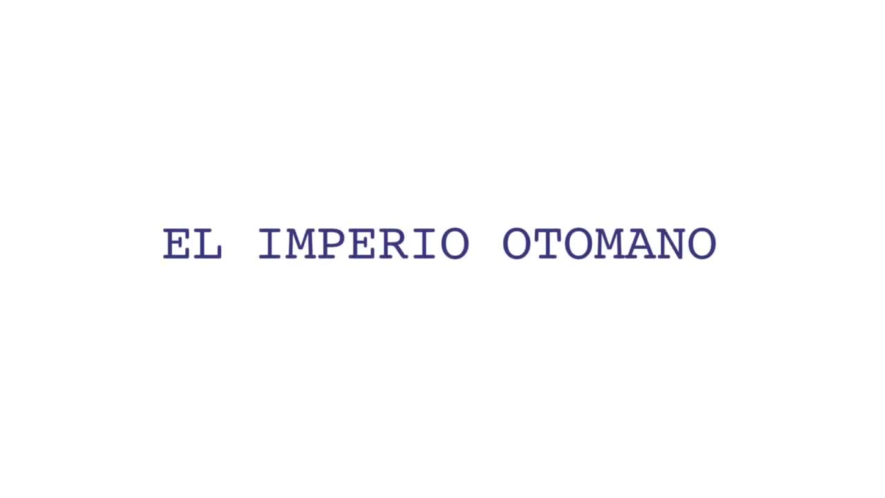 El imperio Otomano